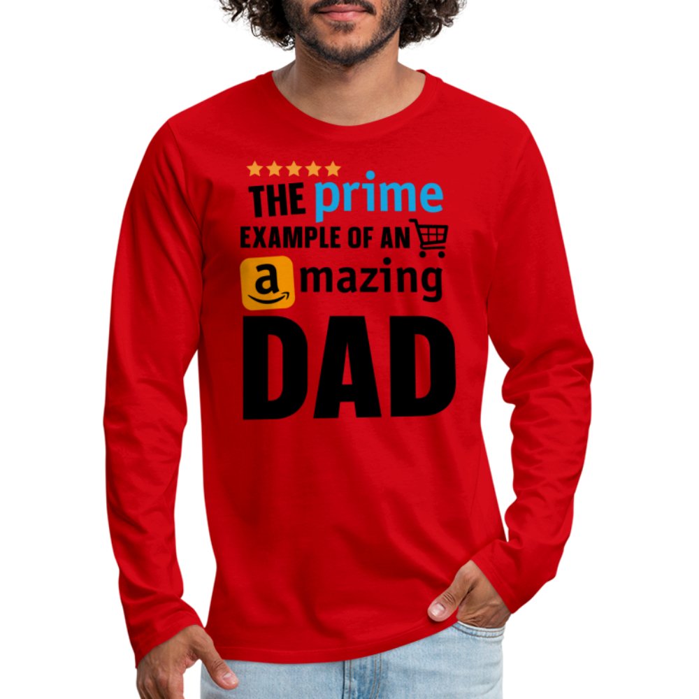 The Prime Example of an Amazing DAD Men's Premium Long Sleeve T-Shirt - white