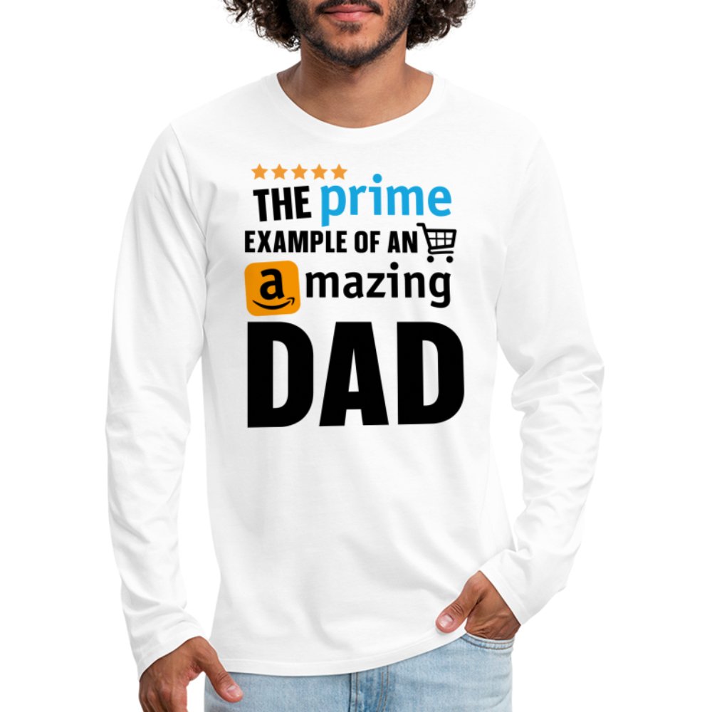 The Prime Example of an Amazing DAD Men's Premium Long Sleeve T-Shirt - white