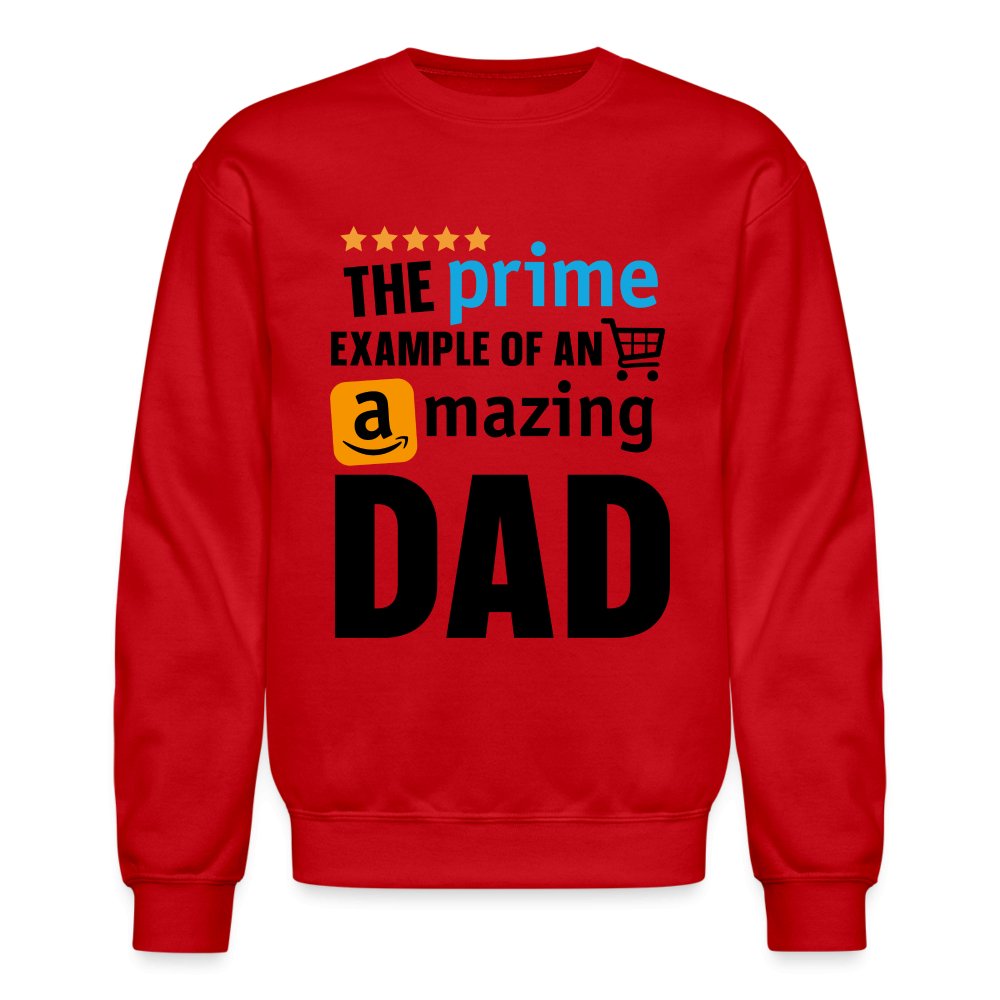 The Prime Example of an Amazing DAD Sweatshirt - red