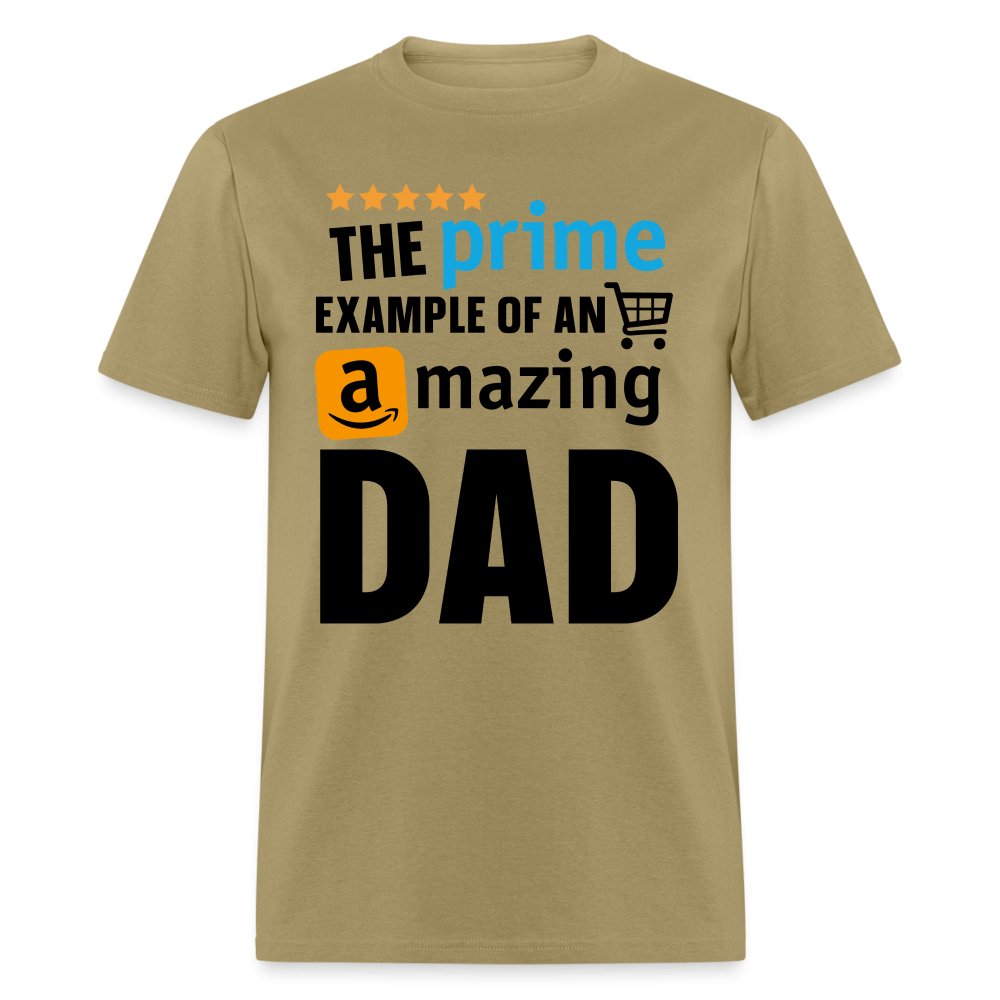 The Prime Example of an Amazing DAD T-Shirt - khaki