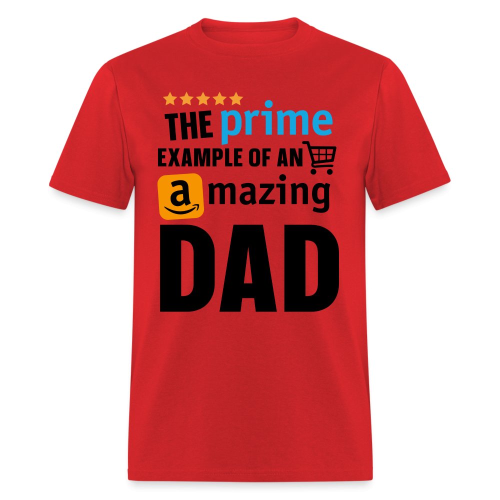 The Prime Example of an Amazing DAD T-Shirt - red