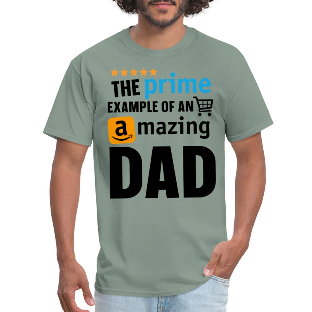 The Prime Example of an Amazing DAD T-Shirt - sage