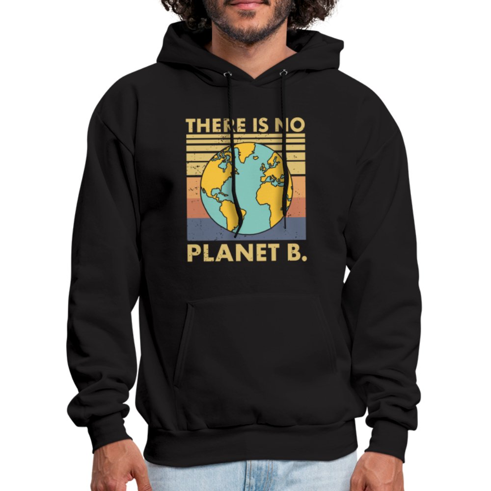 There Is No Planet B Hoodie - black