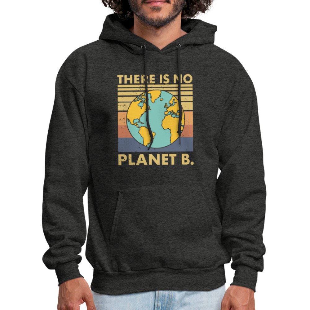 There Is No Planet B Hoodie - charcoal grey