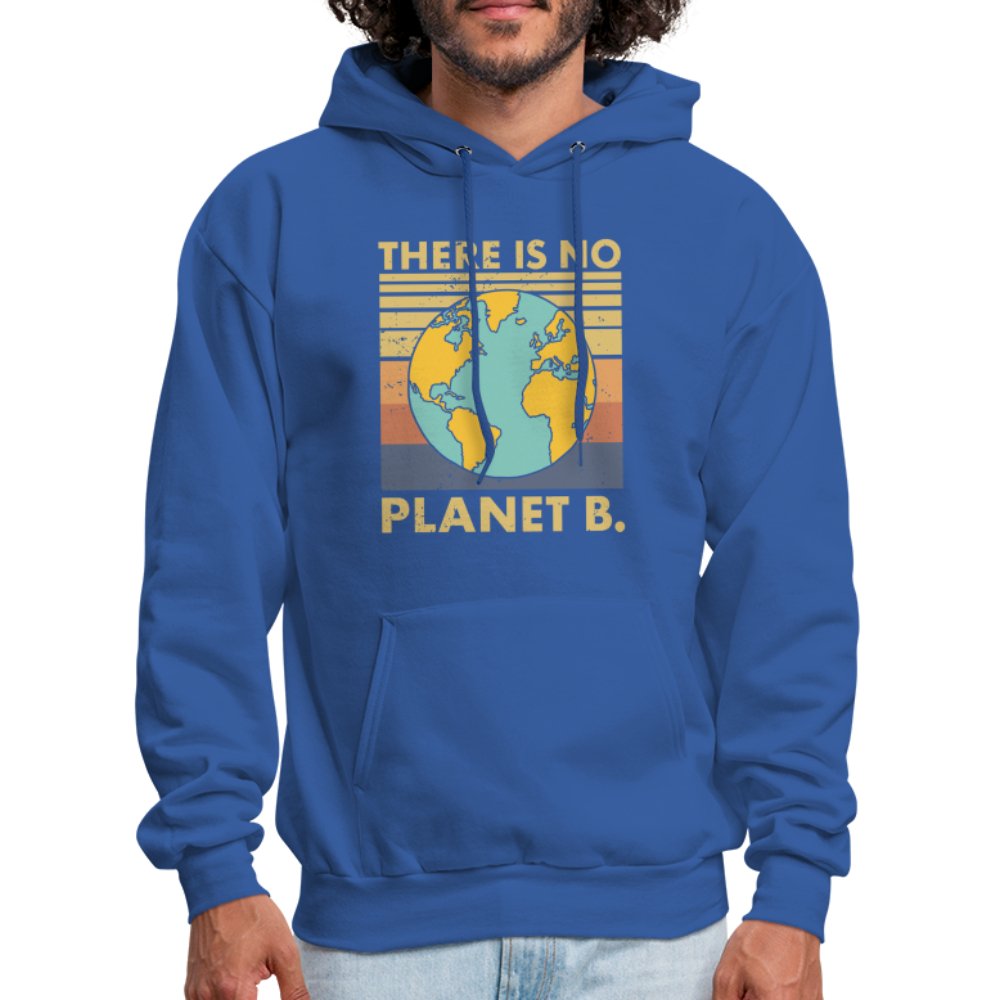 There Is No Planet B Hoodie - royal blue