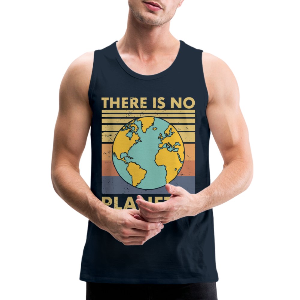 There Is No Planet B Men’s Premium Tank Top - deep navy