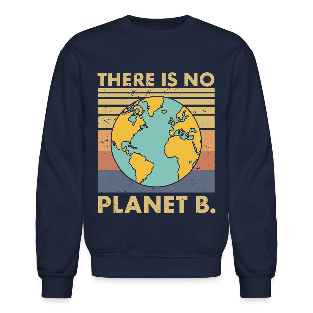 There Is No Planet B Sweatshirt - forest green