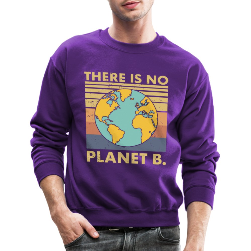 There Is No Planet B Sweatshirt - purple