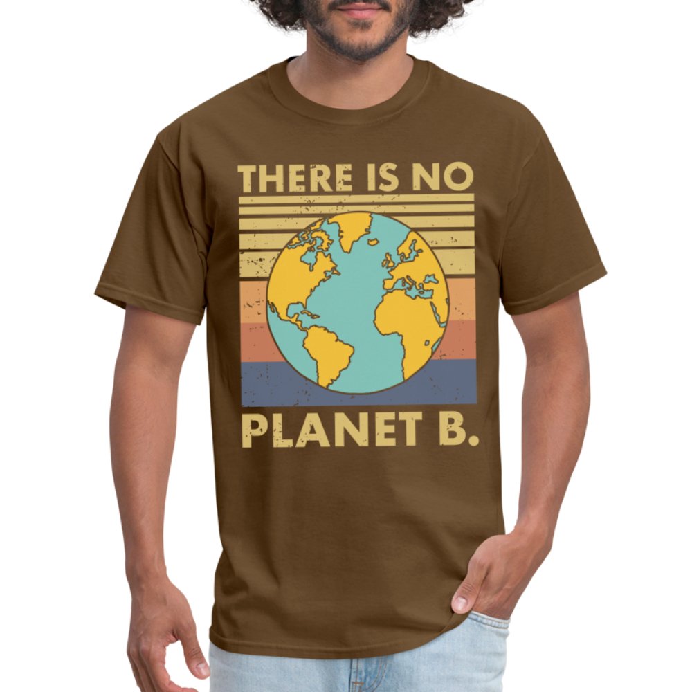 There is no Planet B T-Shirt - brown