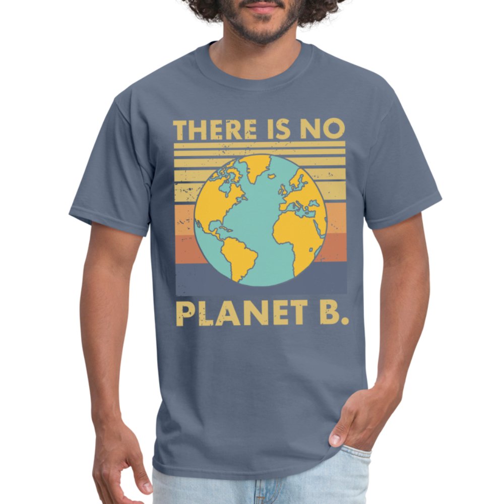 There is no Planet B T-Shirt - denim