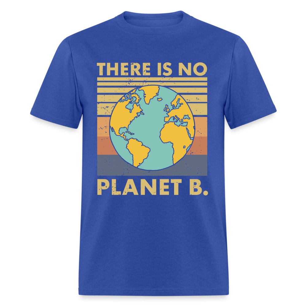 There is no Planet B T-Shirt - royal blue