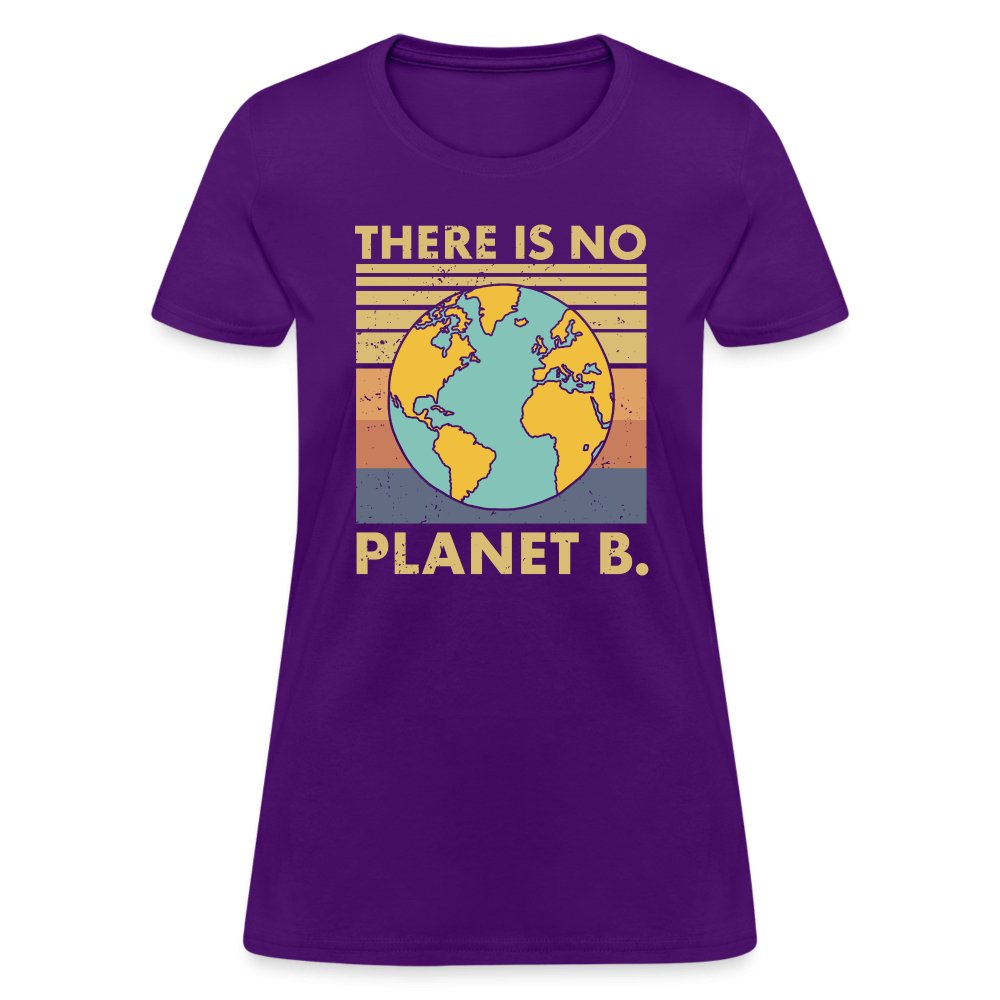 There Is No Planet B Women's T-Shirt - purple