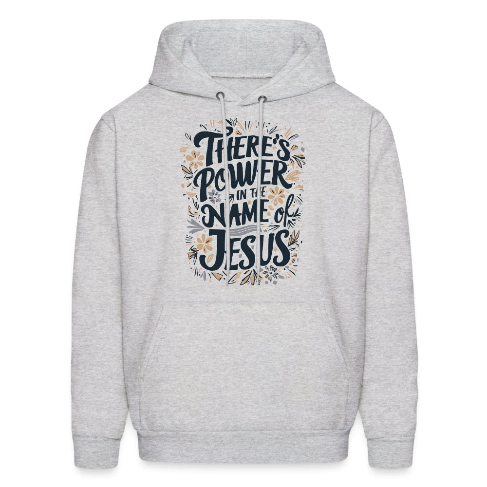 There's Power in the Name of Jesus Hoodie - ash