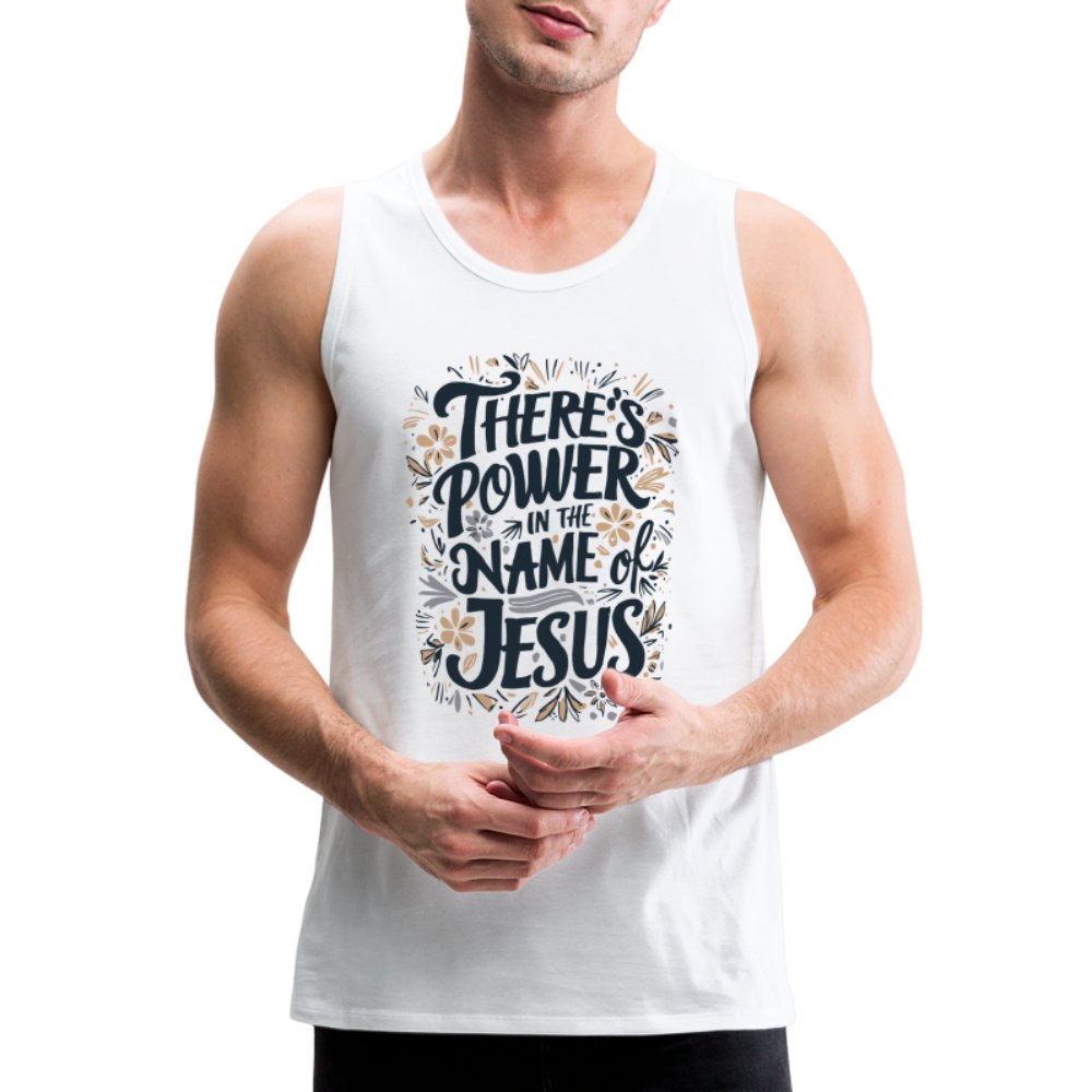 There's Power in the Name of Jesus Men’s Premium Tank Top - white