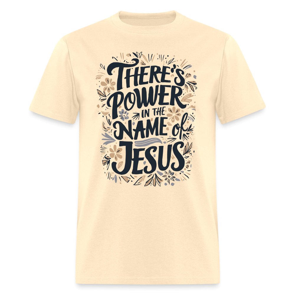 There's Power in the Name of Jesus T-Shirt - natural