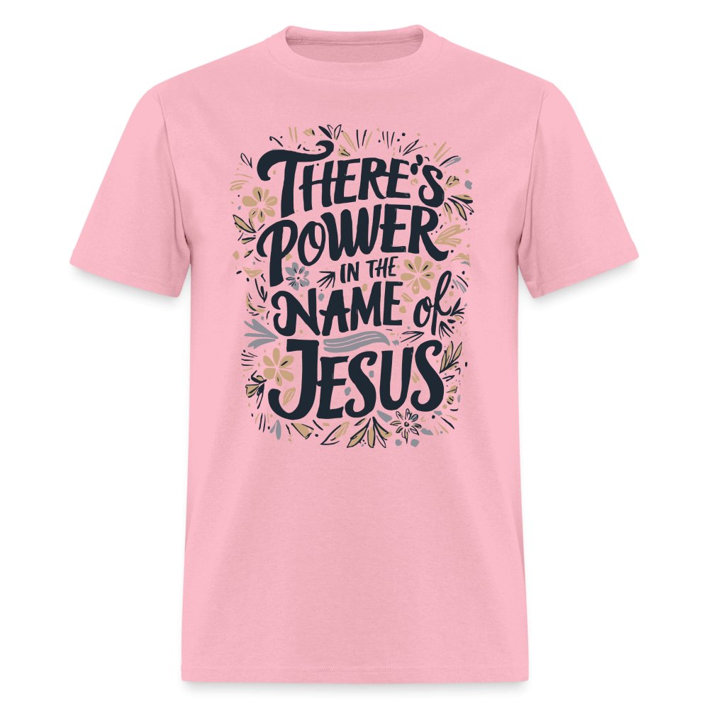 There's Power in the Name of Jesus T-Shirt - pink