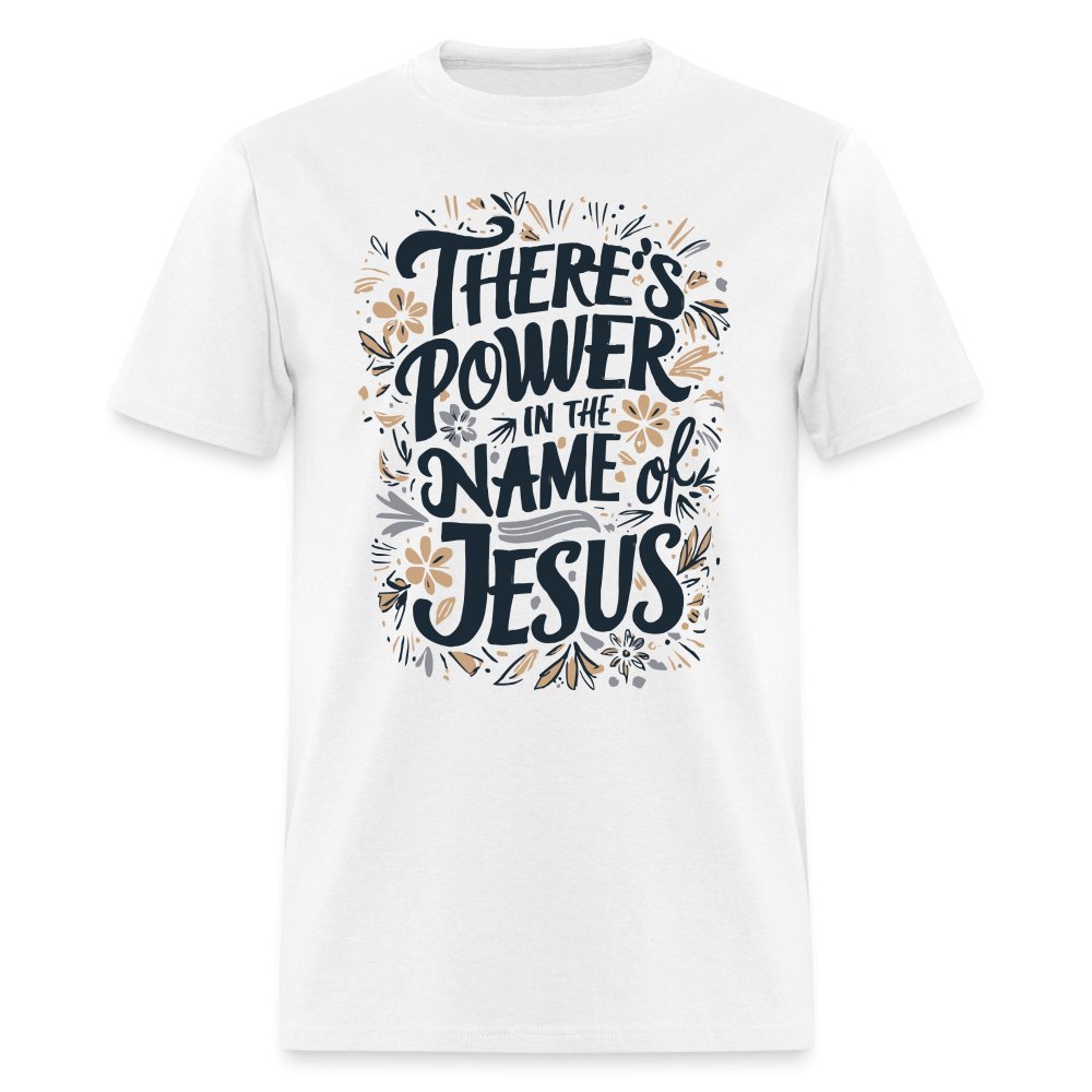 There's Power in the Name of Jesus T-Shirt - white