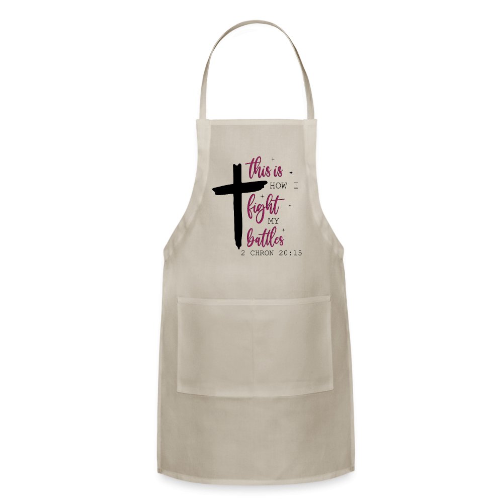 This is How I Fight My Battles Adjustable Apron (2 Chronicles 20:15) - natural