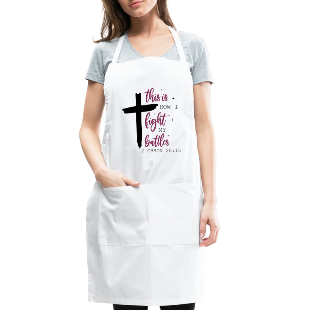 This is How I Fight My Battles Adjustable Apron (2 Chronicles 20:15) - natural