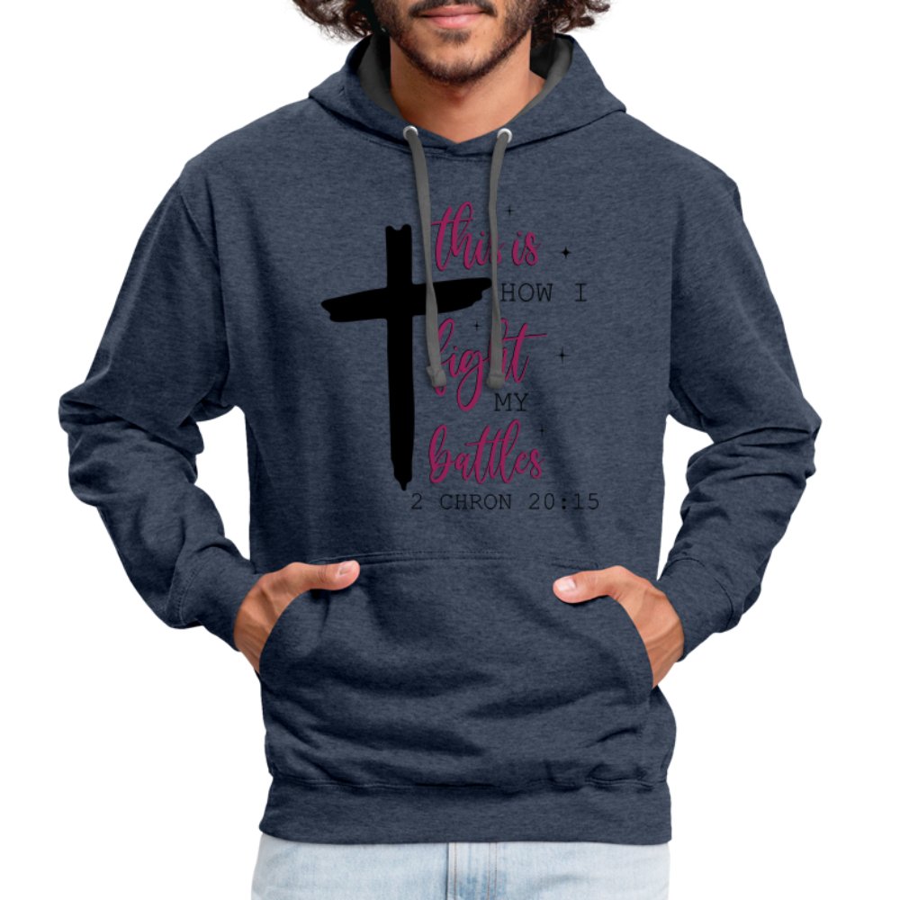 This is How I Fight My Battles Hoodie (2 Chronicles 20:15) - indigo heather/asphalt