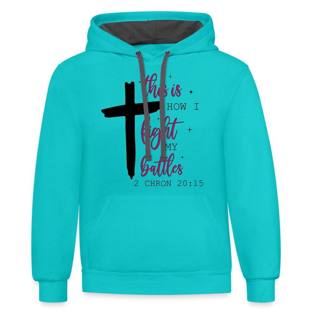 This is How I Fight My Battles Hoodie (2 Chronicles 20:15) - scuba blue/asphalt