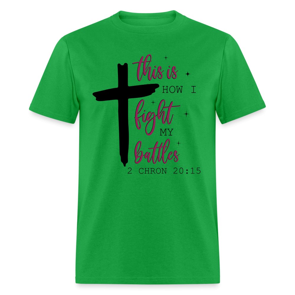 This is How I Fight My Battles T-Shirt (2 Chronicles 20:15) - heather gray