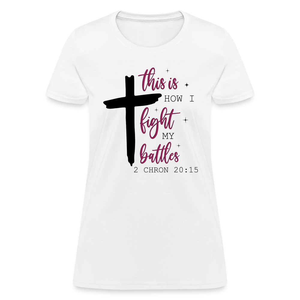 This is How I Fight My Battles Women's T-Shirt (2 Chronicles 20:15) - heather coral