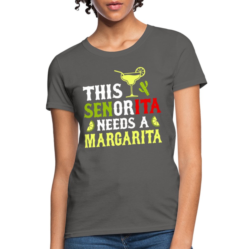 This Señorita Needs A Margarita Women's T-Shirt (Cinco de Mayo) - charcoal