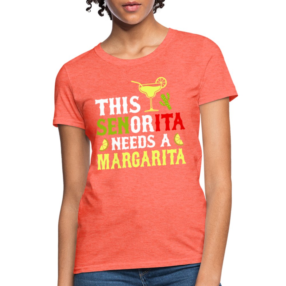 This Señorita Needs A Margarita Women's T-Shirt (Cinco de Mayo) - heather coral