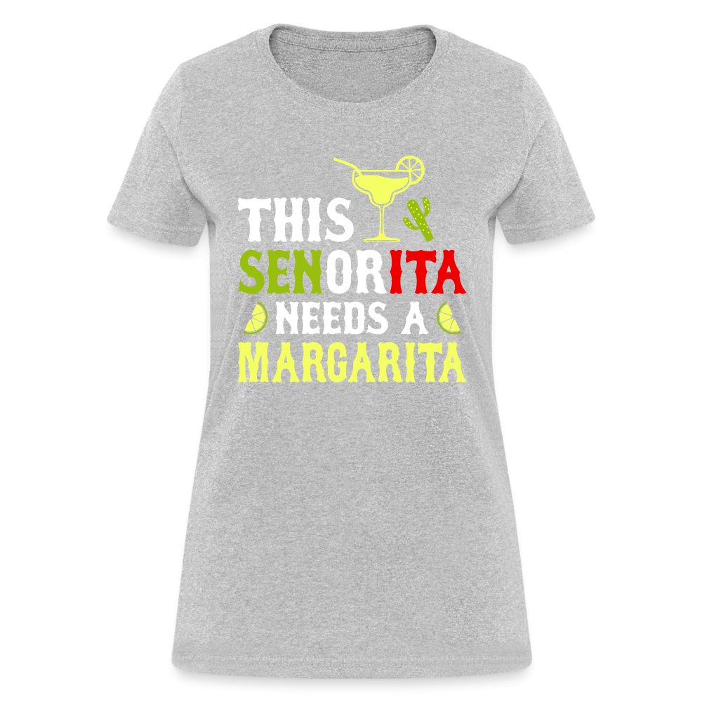 This Señorita Needs A Margarita Women's T-Shirt (Cinco de Mayo) - heather gray