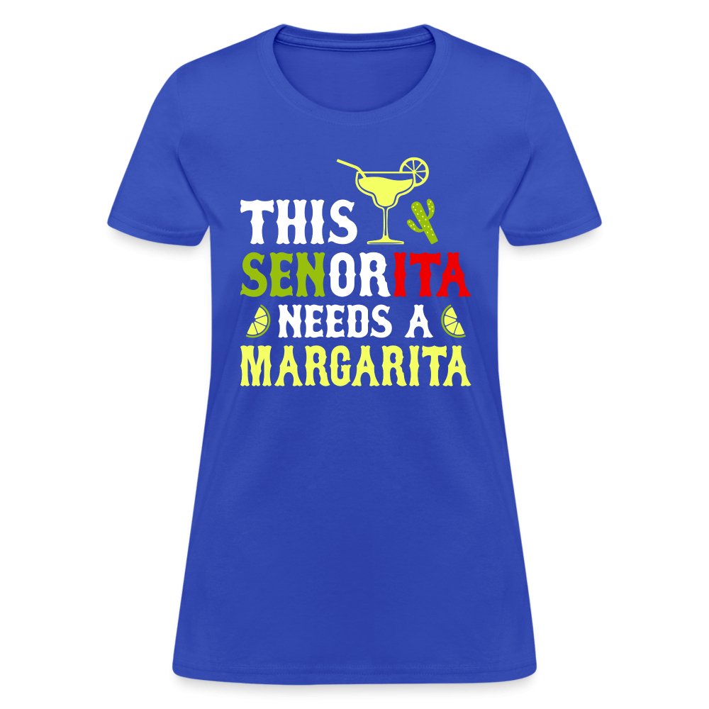 This Señorita Needs A Margarita Women's T-Shirt (Cinco de Mayo) - royal blue