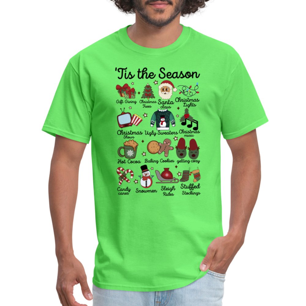 Tis The Season (Christmas) T-Shirt - kiwi