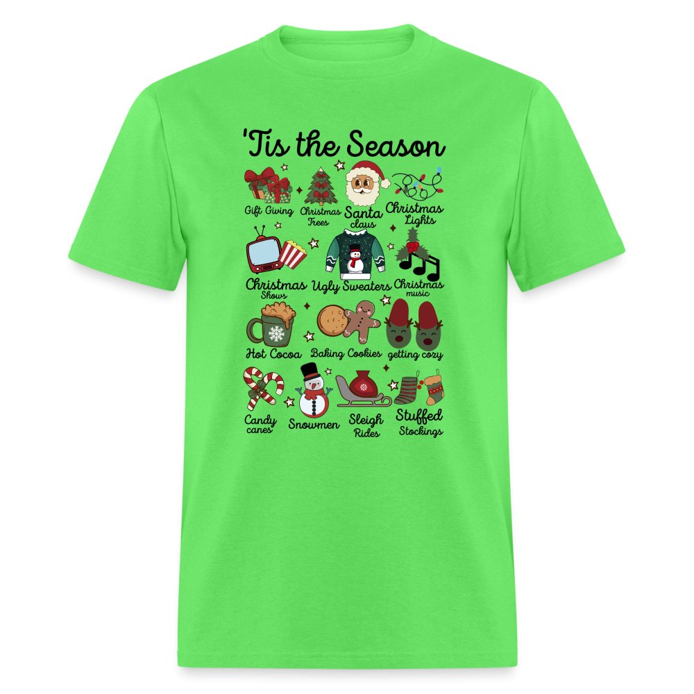 Tis The Season (Christmas) T-Shirt - kiwi