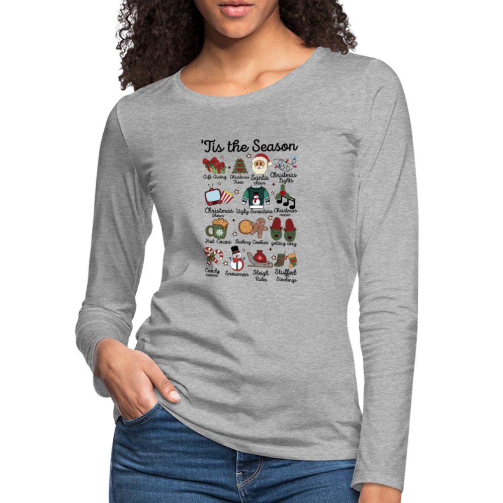 Tis The Season (Christmas) Women's Premium Long Sleeve T-Shirt - heather gray