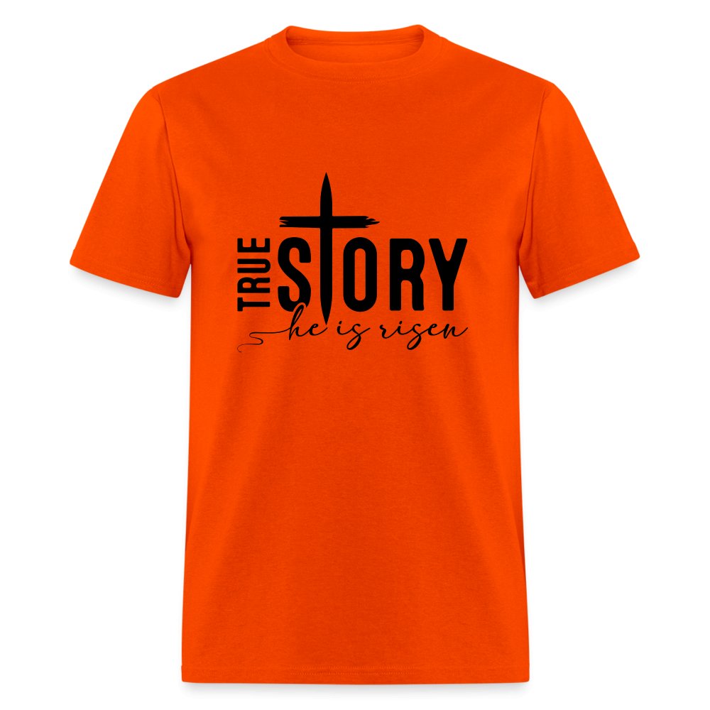 True Story He Is Risen T-Shirt - natural