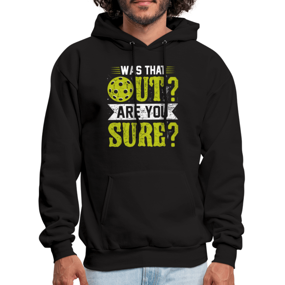 Was That Out (Pickleball) Hoodie - black