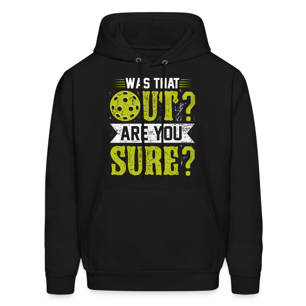 Was That Out (Pickleball) Hoodie - black