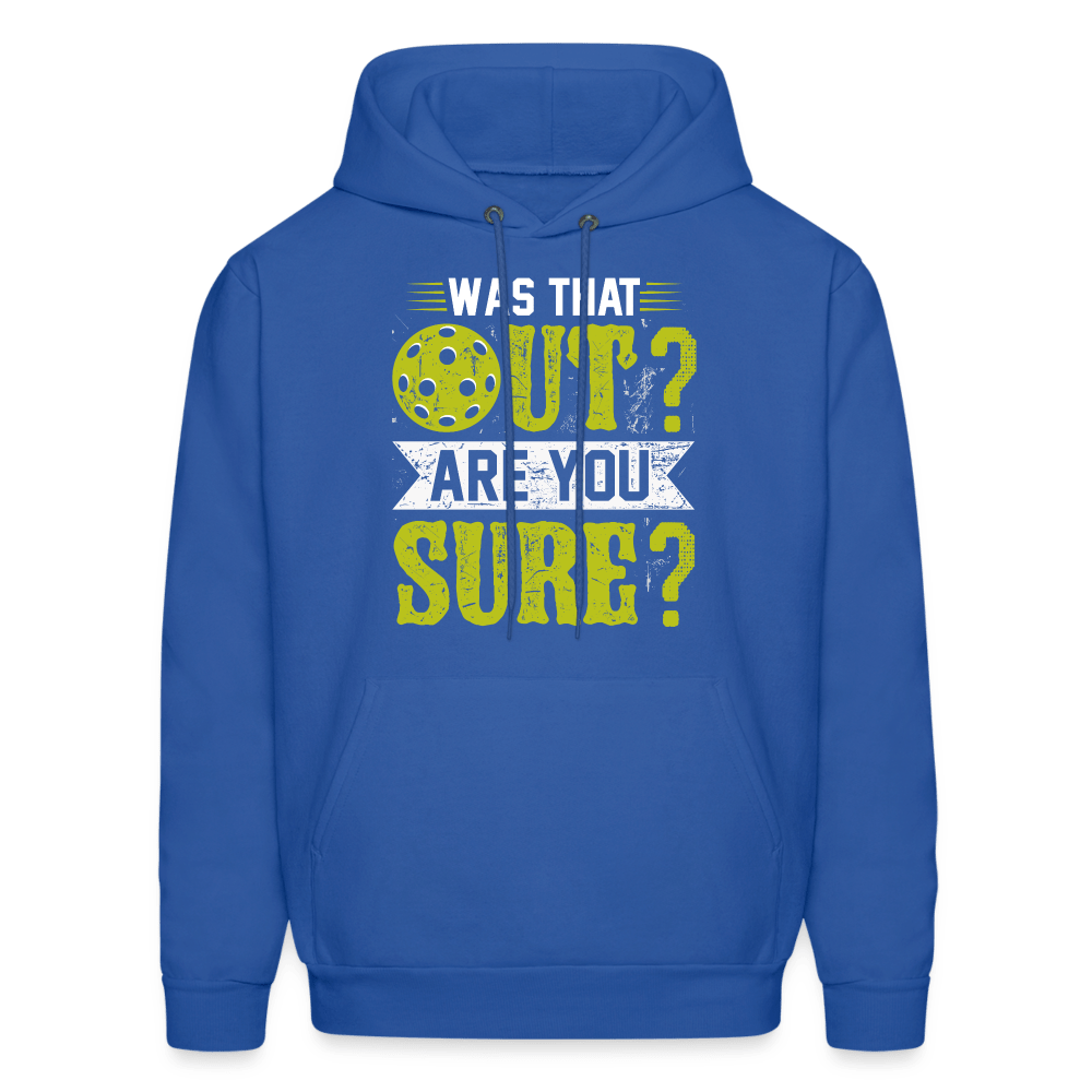 Was That Out (Pickleball) Hoodie - royal blue