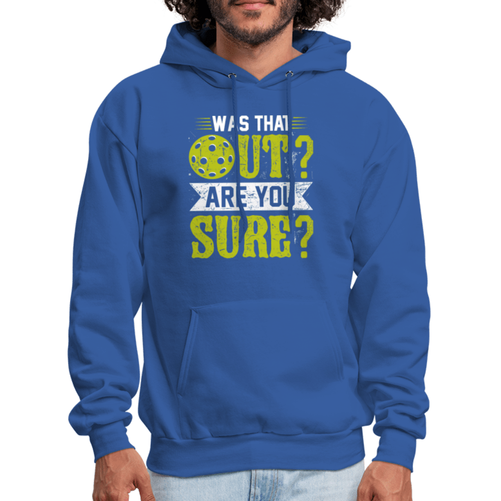 Was That Out (Pickleball) Hoodie - royal blue