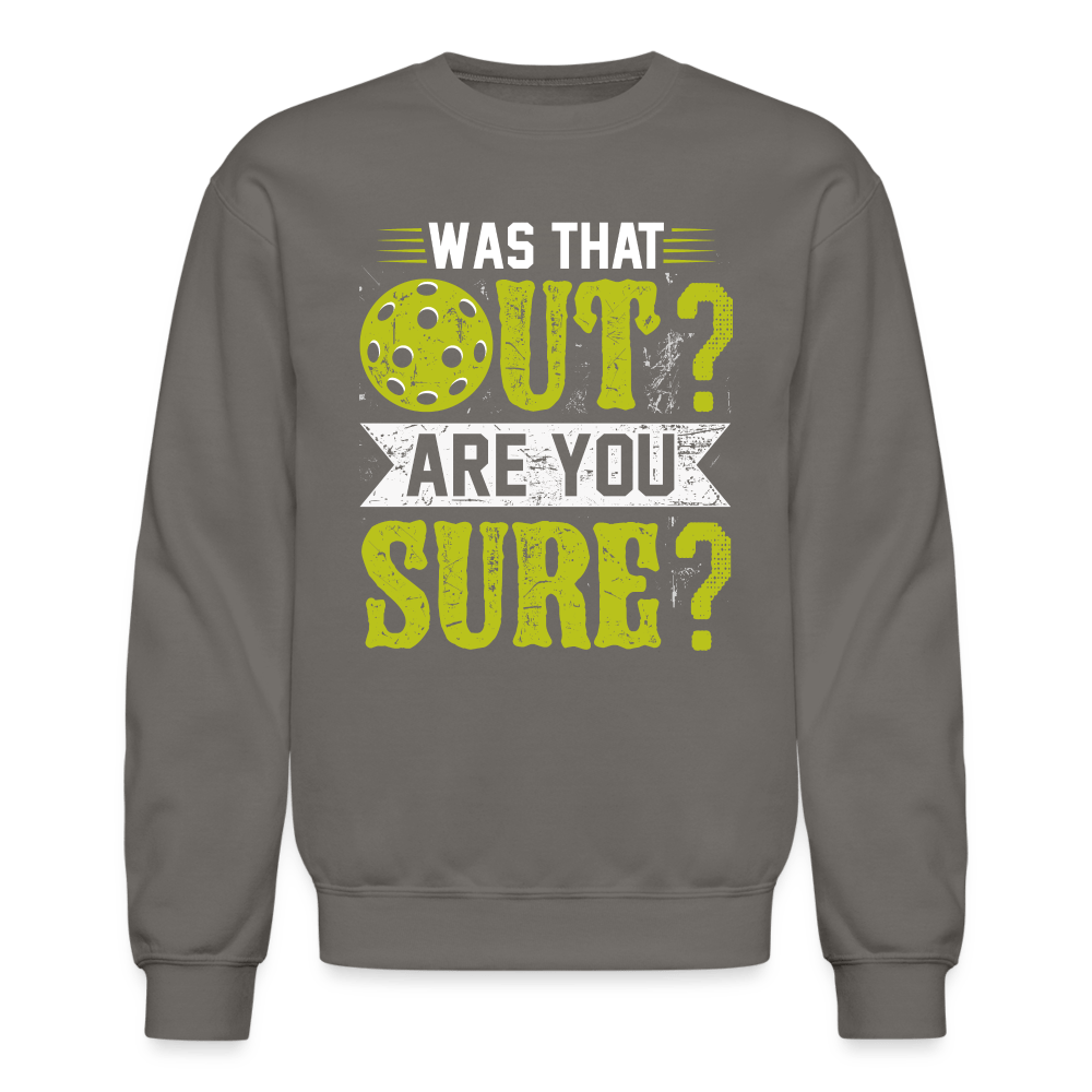 Was That Out (Pickleball) Sweatshirt - asphalt gray