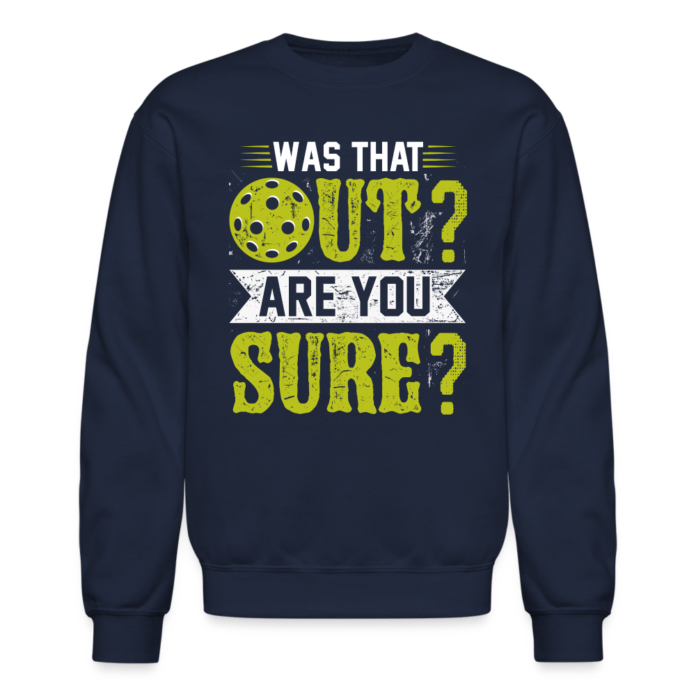 Was That Out (Pickleball) Sweatshirt - navy