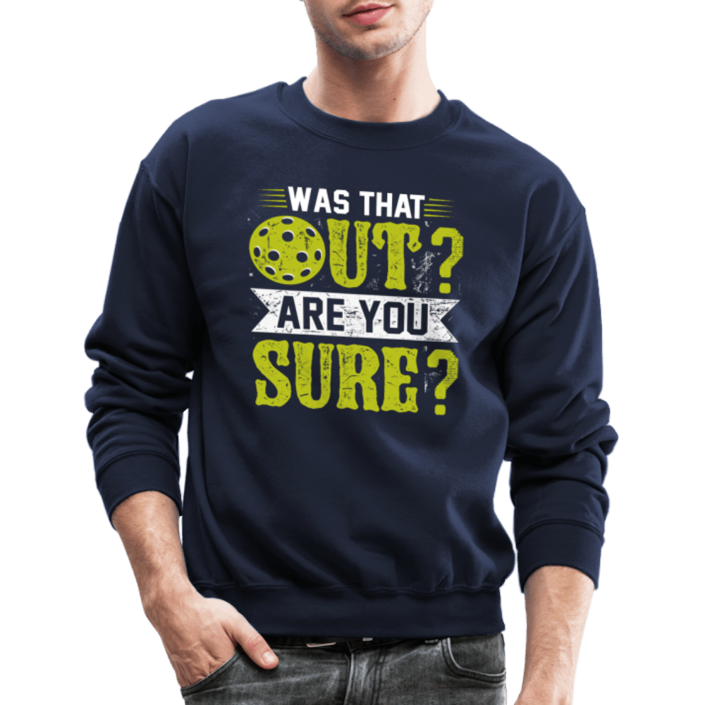 Was That Out (Pickleball) Sweatshirt - navy