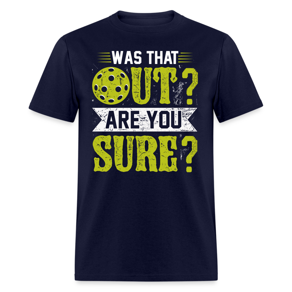 Was That Out (Pickleball) T-Shirt - navy