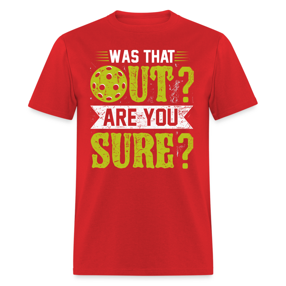 Was That Out (Pickleball) T-Shirt - red