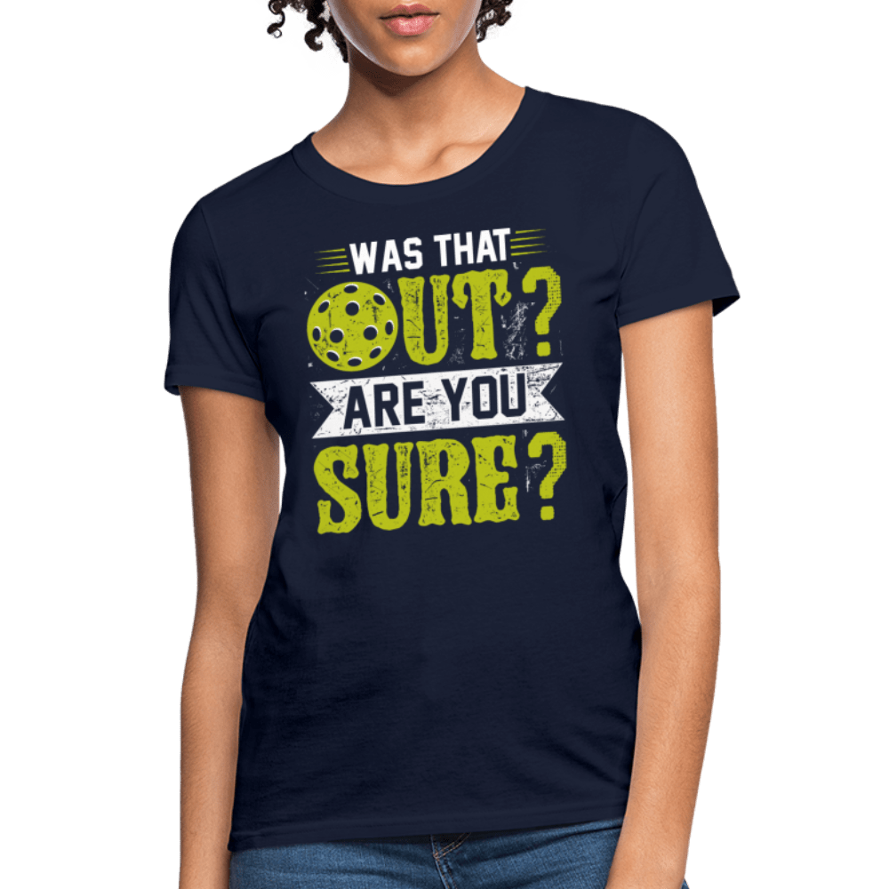 Was That Out (Pickleball) Women's Contoured T-Shirt - navy