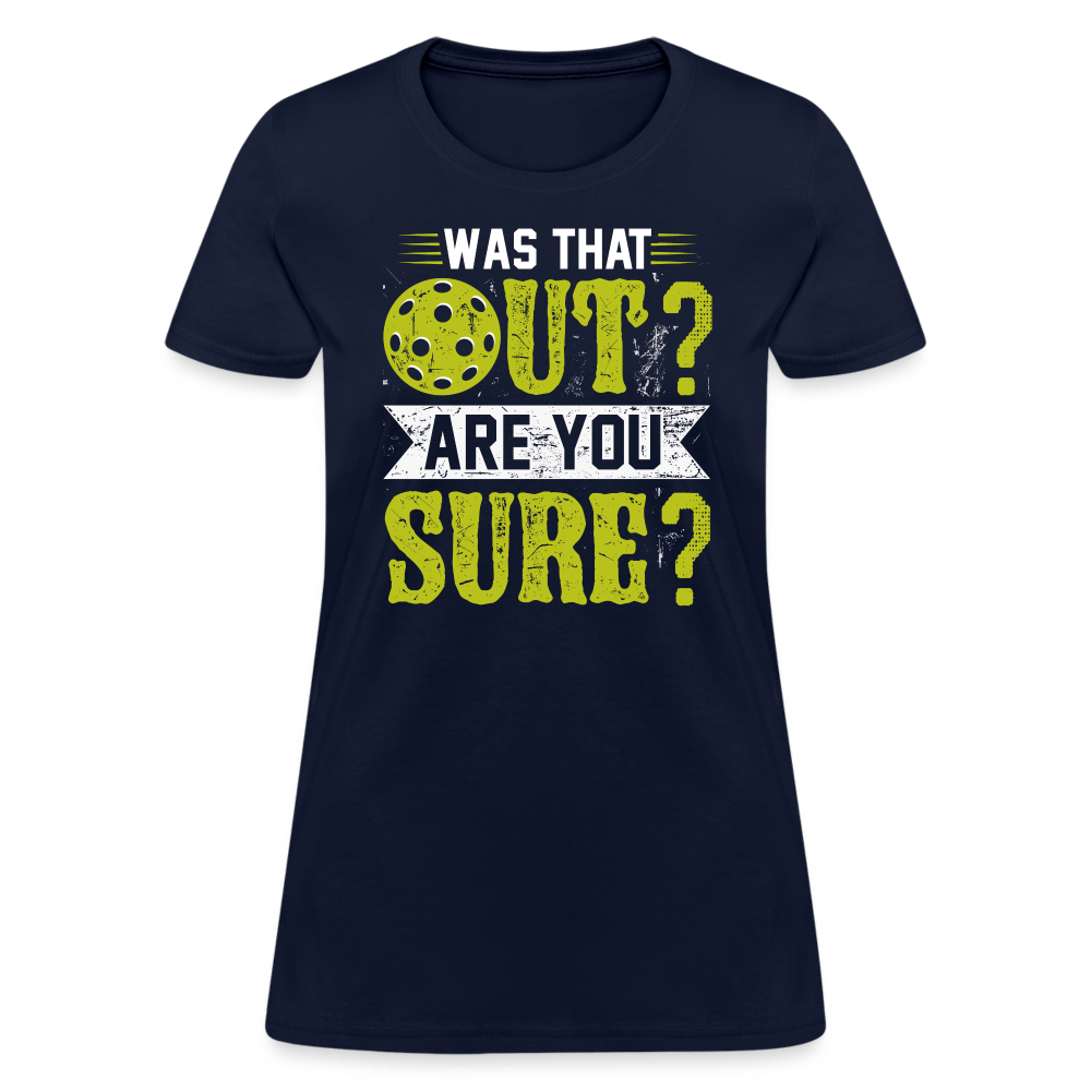 Was That Out (Pickleball) Women's Contoured T-Shirt - navy