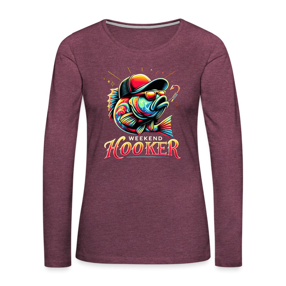 Weekend Hooker Women's Premium Long Sleeve T-Shirt (Fishing) - heather burgundy