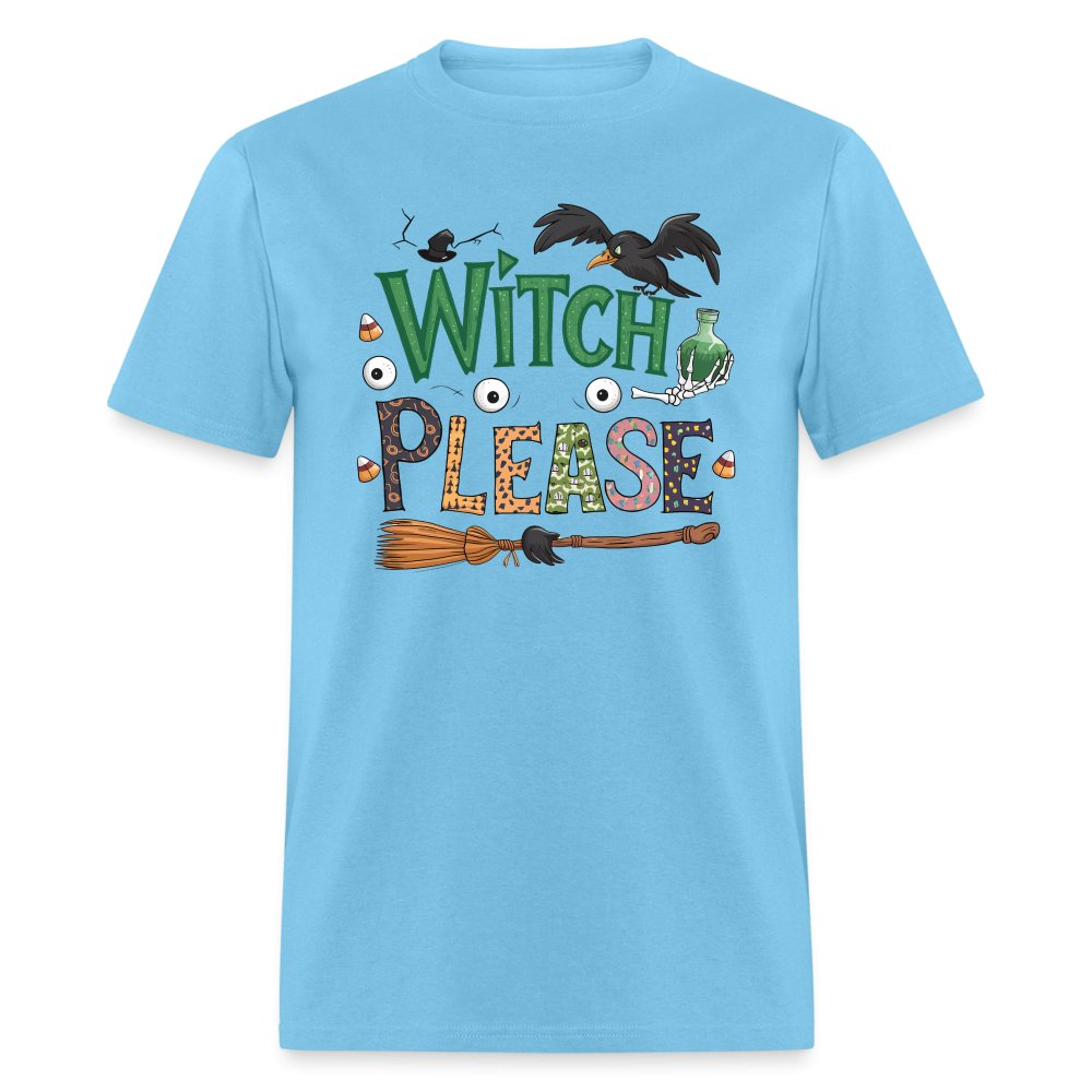 Witch Please T-Shirt (Halloween Witch) - aquatic blue