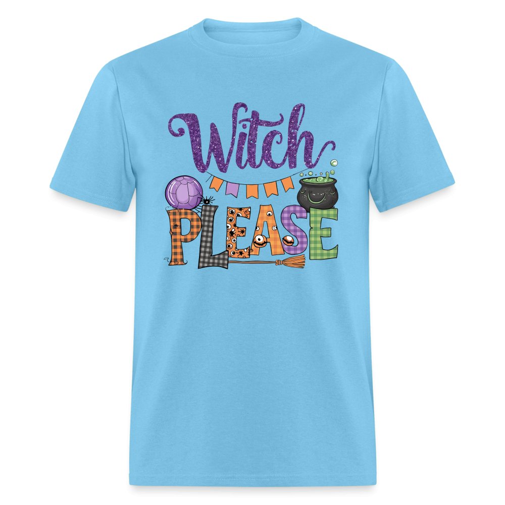 Witch Please T-Shirt (Halloween Witch) - aquatic blue