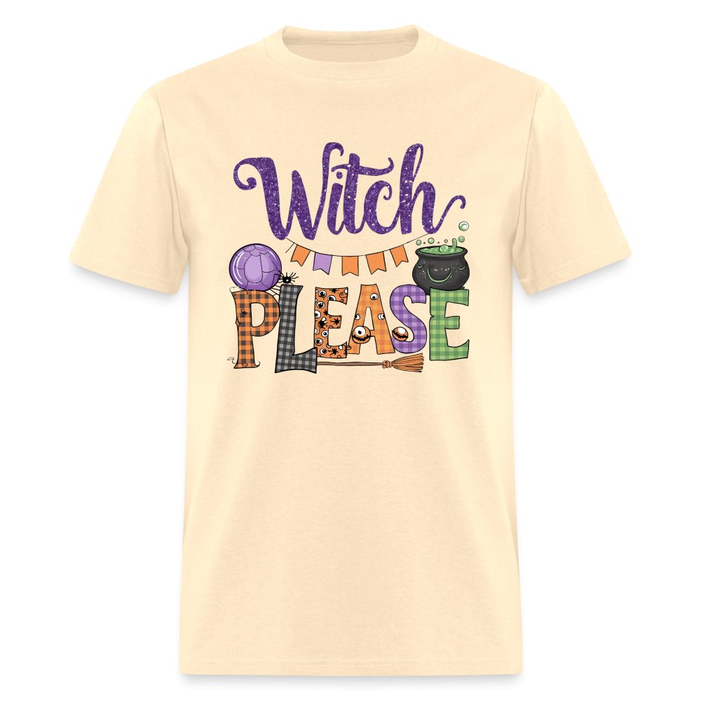 Witch Please T-Shirt (Halloween Witch) - natural